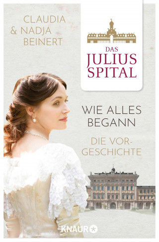 Nadja Beinert, Claudia Beinert: Das Juliusspital – Wie alles begann