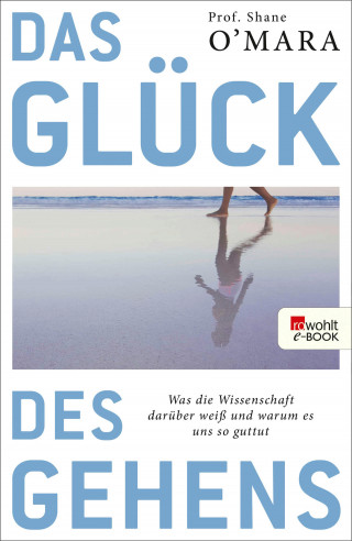Shane O'Mara: Das Glück des Gehens