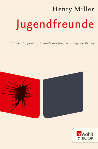 Henry Miller: Jugendfreunde