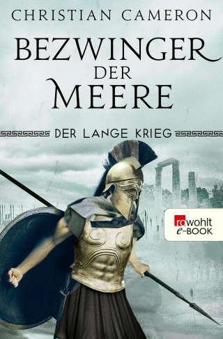 Christian Cameron: Der Lange Krieg: Bezwinger der Meere