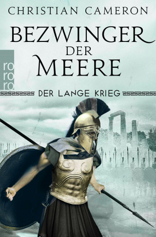 Christian Cameron: Der Lange Krieg: Bezwinger der Meere