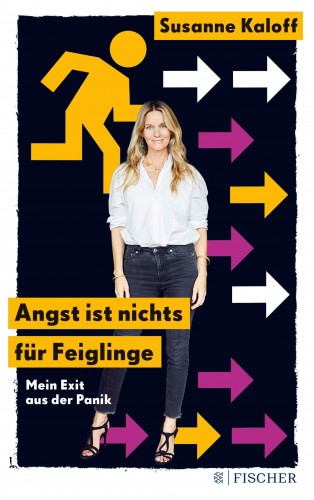 Susanne Kaloff: Angst ist nichts für Feiglinge