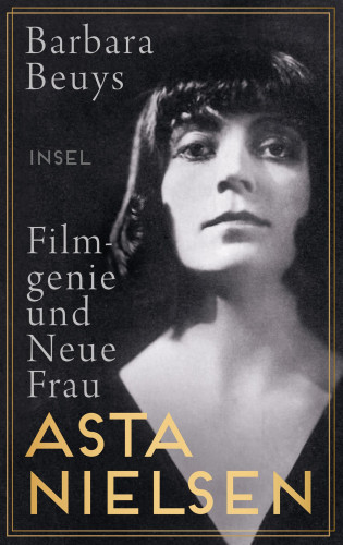 Barbara Beuys: Asta Nielsen
