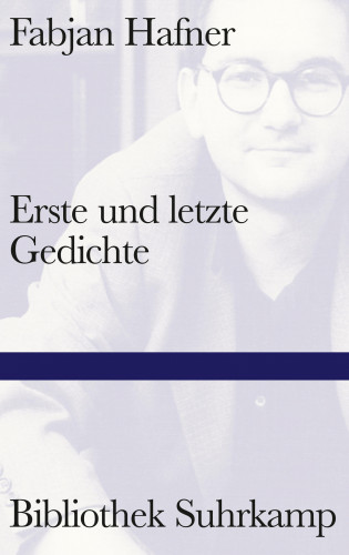 Fabjan Hafner: Erste und letzte Gedichte