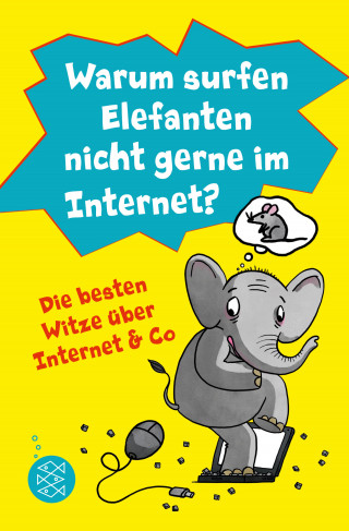 Lachdi Schief: Warum surfen Elefanten nicht gerne im Internet? Die besten Witze über Internet & Co