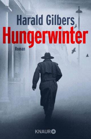 Harald Gilbers: Hungerwinter