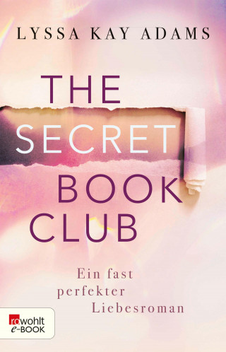 Lyssa Kay Adams: The Secret Book Club – Ein fast perfekter Liebesroman
