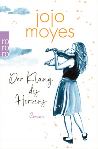 Jojo Moyes: Der Klang des Herzens