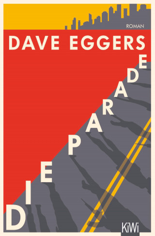 Dave Eggers: Die Parade