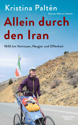 Kristina Paltén, Desirée Wahren Stattin: Allein durch den Iran