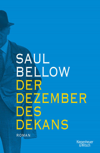 Saul Bellow: Der Dezember des Dekans