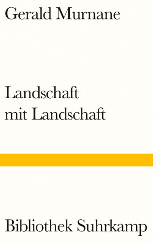 Gerald Murnane: Landschaft mit Landschaft
