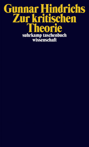 Gunnar Hindrichs: Zur kritischen Theorie