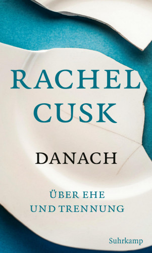 Rachel Cusk: Danach