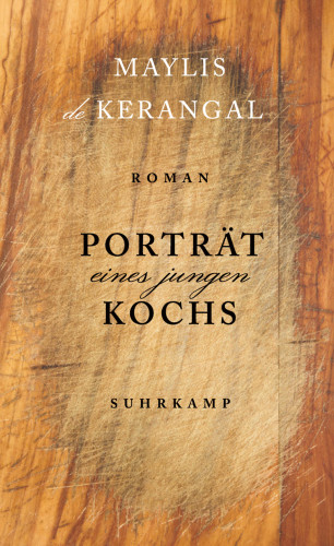 Maylis de Kerangal: Porträt eines jungen Kochs