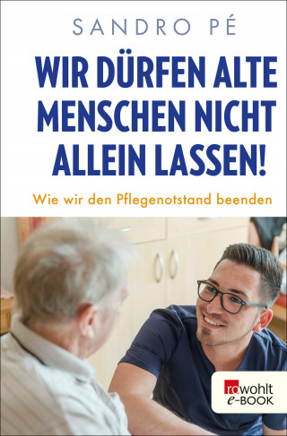 Sandro Pé: Wir dürfen alte Menschen nicht allein lassen!