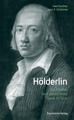 Uwe Gonther, Jann E. Schlimme: Hölderlin