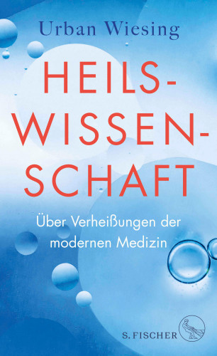 Urban Wiesing: Heilswissenschaft