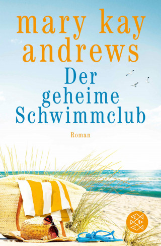 Mary Kay Andrews: Der geheime Schwimmclub