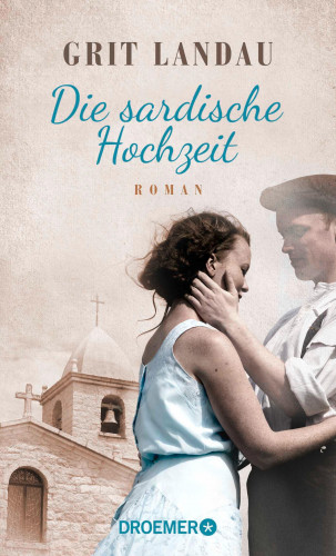 Grit Landau: Die sardische Hochzeit