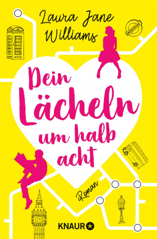 Laura Jane Williams: Dein Lächeln um halb acht