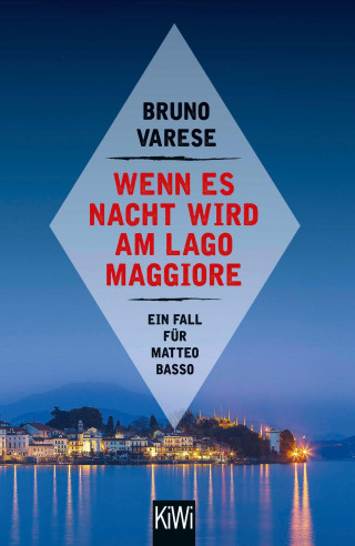 Bruno Varese: Wenn es Nacht wird am Lago Maggiore