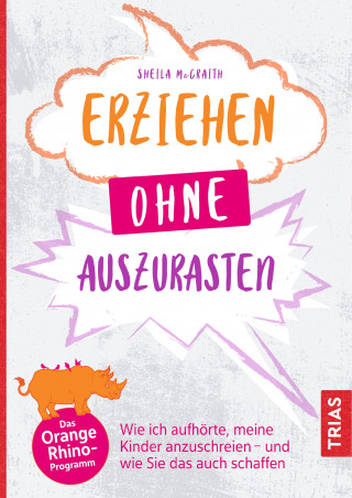 Sheila McCraith: Erziehen ohne auszurasten