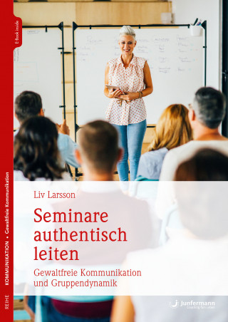 Liv Larsson: Seminare authentisch leiten