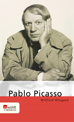 Wilfried Wiegand: Pablo Picasso