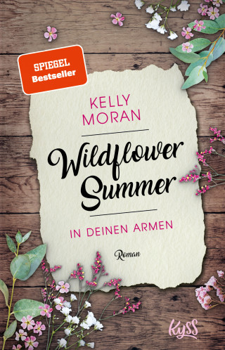 Kelly Moran: Wildflower Summer – In deinen Armen