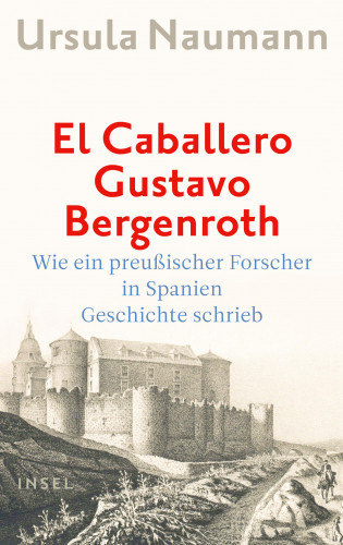 Ursula Naumann: El Caballero Gustavo Bergenroth