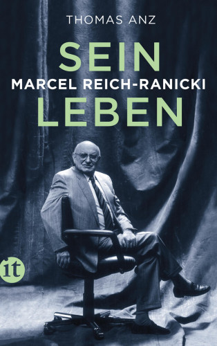 Thomas Anz: Marcel Reich-Ranicki