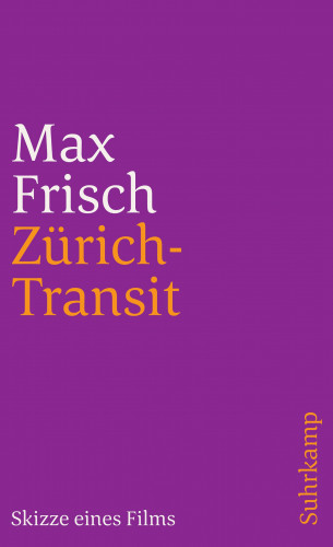 Max Frisch: Zürich-Transit