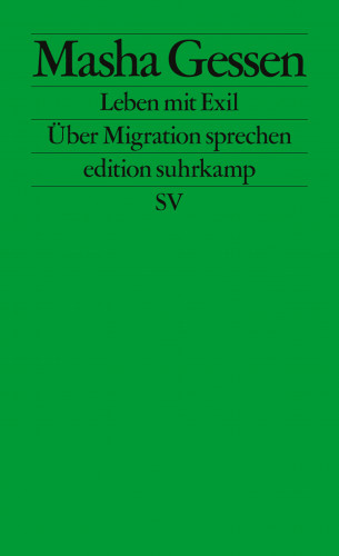 Masha Gessen: Leben mit Exil