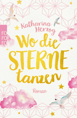 Katharina Herzog: Wo die Sterne tanzen
