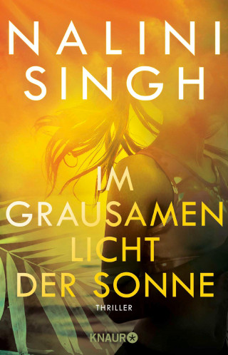 Nalini Singh: Im grausamen Licht der Sonne