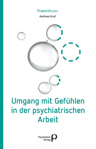Andreas Knuf: Umgang mit Gefühlen in der psychiatrischen Arbeit