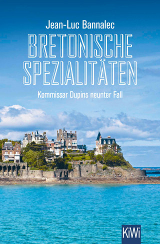 Jean-Luc Bannalec: Bretonische Spezialitäten