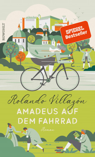 Rolando Villazón: Amadeus auf dem Fahrrad