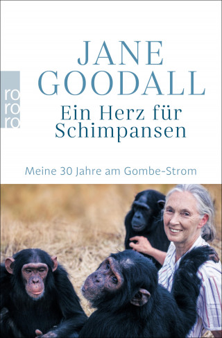 Jane Goodall: Ein Herz für Schimpansen