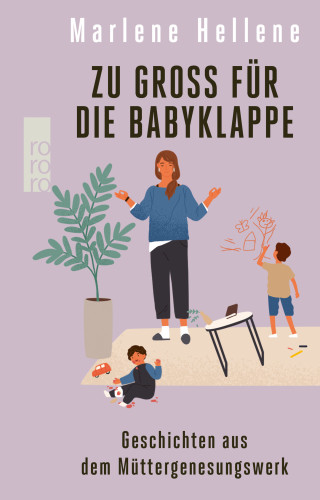 Marlene Hellene: Zu groß für die Babyklappe