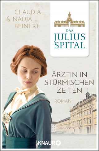 Nadja Beinert, Claudia Beinert: Das Juliusspital. Ärztin in stürmischen Zeiten