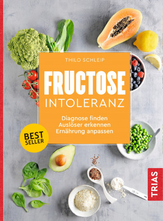 Thilo Schleip: Fructose-Intoleranz