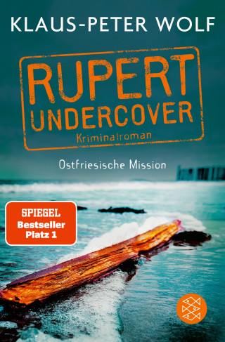 Klaus-Peter Wolf: Rupert undercover - Ostfriesische Mission