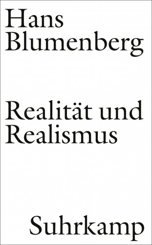 Hans Blumenberg: Realität und Realismus