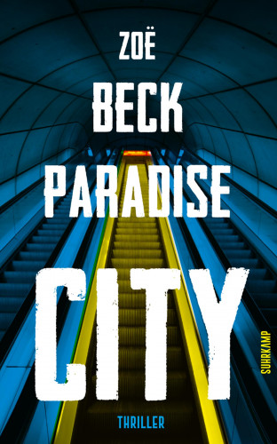 Zoë Beck: Paradise City