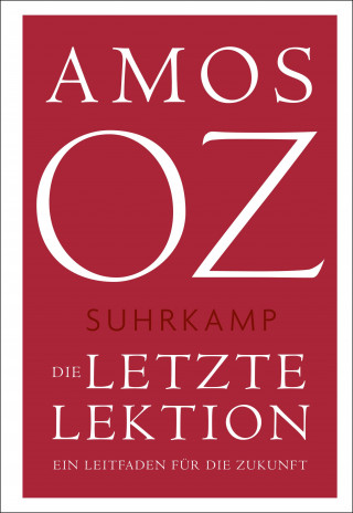 Amos Oz: Die letzte Lektion