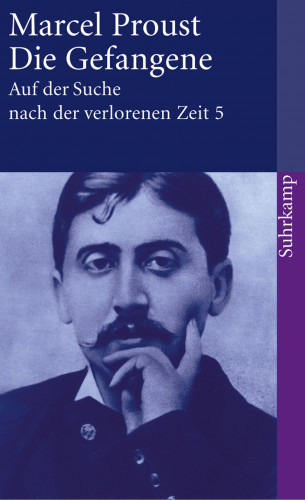 Marcel Proust: Auf der Suche nach der verlorenen Zeit. Frankfurter Ausgabe