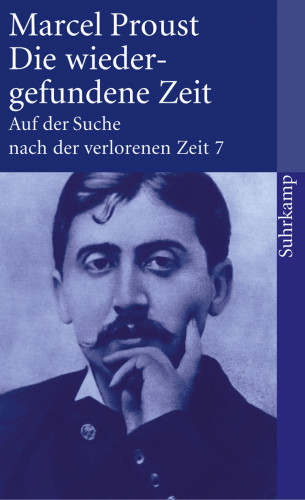 Marcel Proust: Auf der Suche nach der verlorenen Zeit. Frankfurter Ausgabe