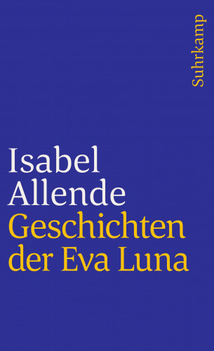 Isabel Allende: Geschichten der Eva Luna